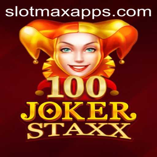 Exploring the Excitement of 100JokerStaxx: A SLOT MAX Adventure