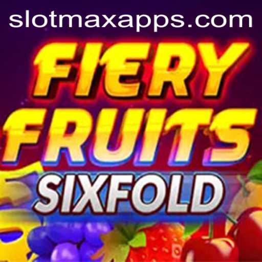 FieryFruitsSixFold: Exploring the Thrills of SLOT MAX Gaming