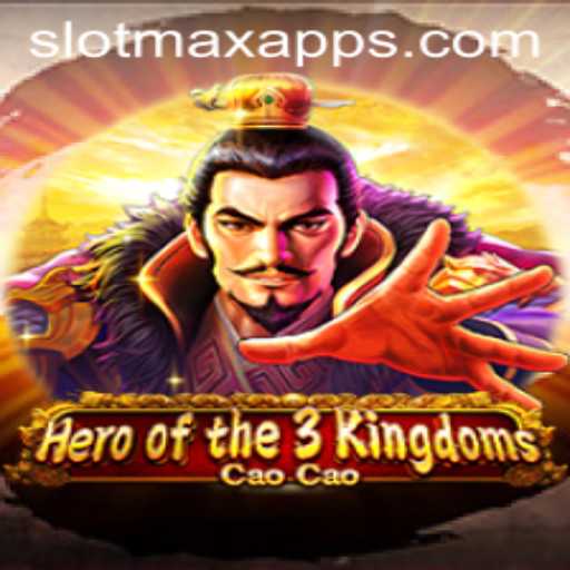 Explore the Exciting World of Heroofthe3KingdomsCaoCao SLOT MAX