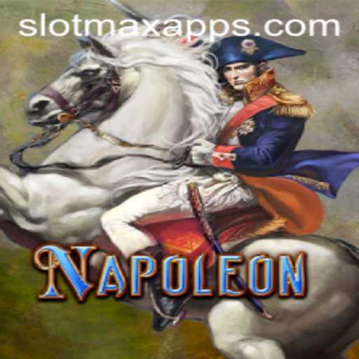 Exploring the Napoleon Slot Max: A Revolution in Gaming Experience